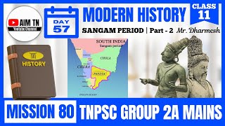 Modern History  Class  11  SANGAM AGE  Part  2  Mr Dharmesh  Mission 80 [upl. by Maggy176]