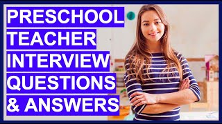 PRESCHOOL TEACHER Interview Questions and ANSWERS Preschool Assistant  Daycare Teachers [upl. by Ennovi]