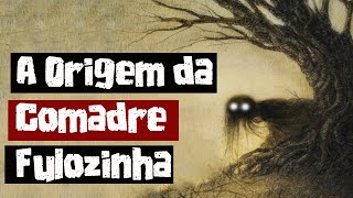 A Origem da Comadre Fulozinha  Contos do Além Sertão 01 [upl. by Paddie]