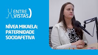 Paternidade Socioafetiva  EntreVistas [upl. by Anod]