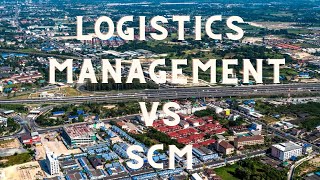 Logistics Management Vs Supply Chain Management [upl. by Romain]