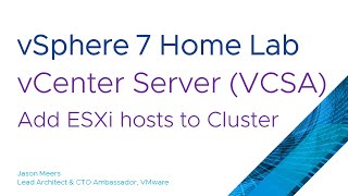 Add a host to a vCenter Server Cluster VCSA VMware vSphere ESXi 7 Jason Meers [upl. by Assen]