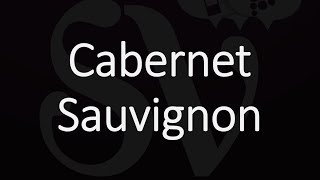 How to Pronounce Cabernet Sauvignon [upl. by Neffets]