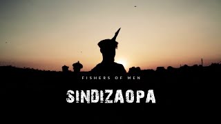 Fishers of Men  Sindizaopa Official Video [upl. by Eejan]