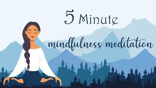 5 Minute Mindfulness Meditation [upl. by Bassett]