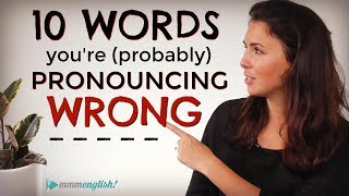 10 English Words Youre probably Mispronouncing  Difficult Pronunciation  Common Mistakes [upl. by Ynnaffit]