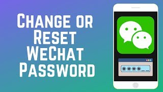 How to Change or Reset WeChat Password [upl. by Nicolea]