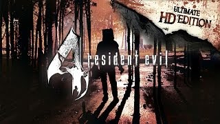 Resident Evil 4 Ultimate HD Edition Gameplay PC HD [upl. by Derina177]