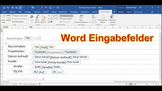 Word Eingabefelder einfügen Textfelder Dokumenteigenschaften Entwurfsmodus [upl. by Felt]