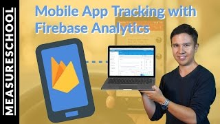 Firebase Analytics Tutorial  How to track Mobile Apps [upl. by Anaytat662]