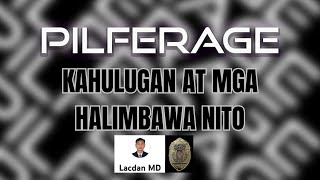 ANO BA ANG PILFERAGE AT MGA HALIMBAWA NITO [upl. by Fia]