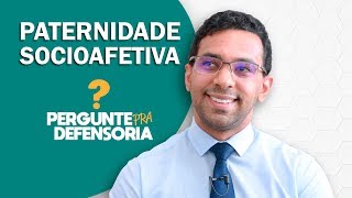 Paternidade socioafetiva O que é Como fazer o reconhecimento [upl. by Airlie]