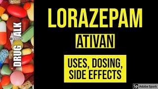 Lorazepam Ativan  Uses Dosing Side Effects [upl. by Kellyann]