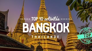 Que faire à BANGKOK 🔎 TOP 10 des activités  Voyage en Thailande [upl. by Titania]