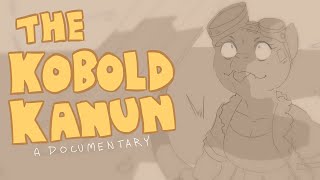 The Kobold Kanun [upl. by Seedman]