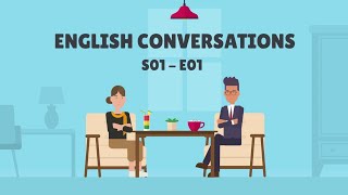 English Conversation ✪ Conversation en Anglais  S01E01 [upl. by Ocinemod]