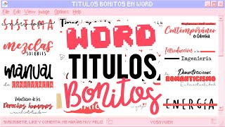 TÍTULOS BONITOS EN WORD 🖥️✏️ Part 1  APUNTES BONITOS DIGITALES [upl. by Rolfston264]