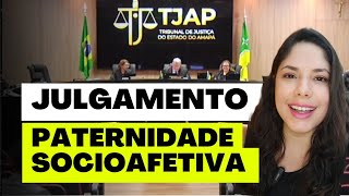 JULGAMENTO PATERNIDADE SOCIOAFETIVA [upl. by Eugenia]