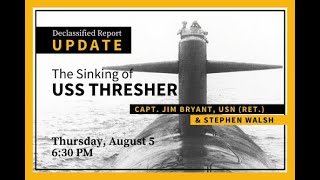 The Sinking of USS THRESHER SSN 593 An Update from the Declassified Report [upl. by Latea]