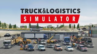 Truck amp Logistics Simulator  Official Trailer  Aerosoft [upl. by Ebocaj]