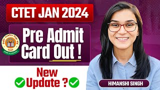 CTET 2024 Pre Admit Cards Out by Himanshi Singh [upl. by Eisnyl]